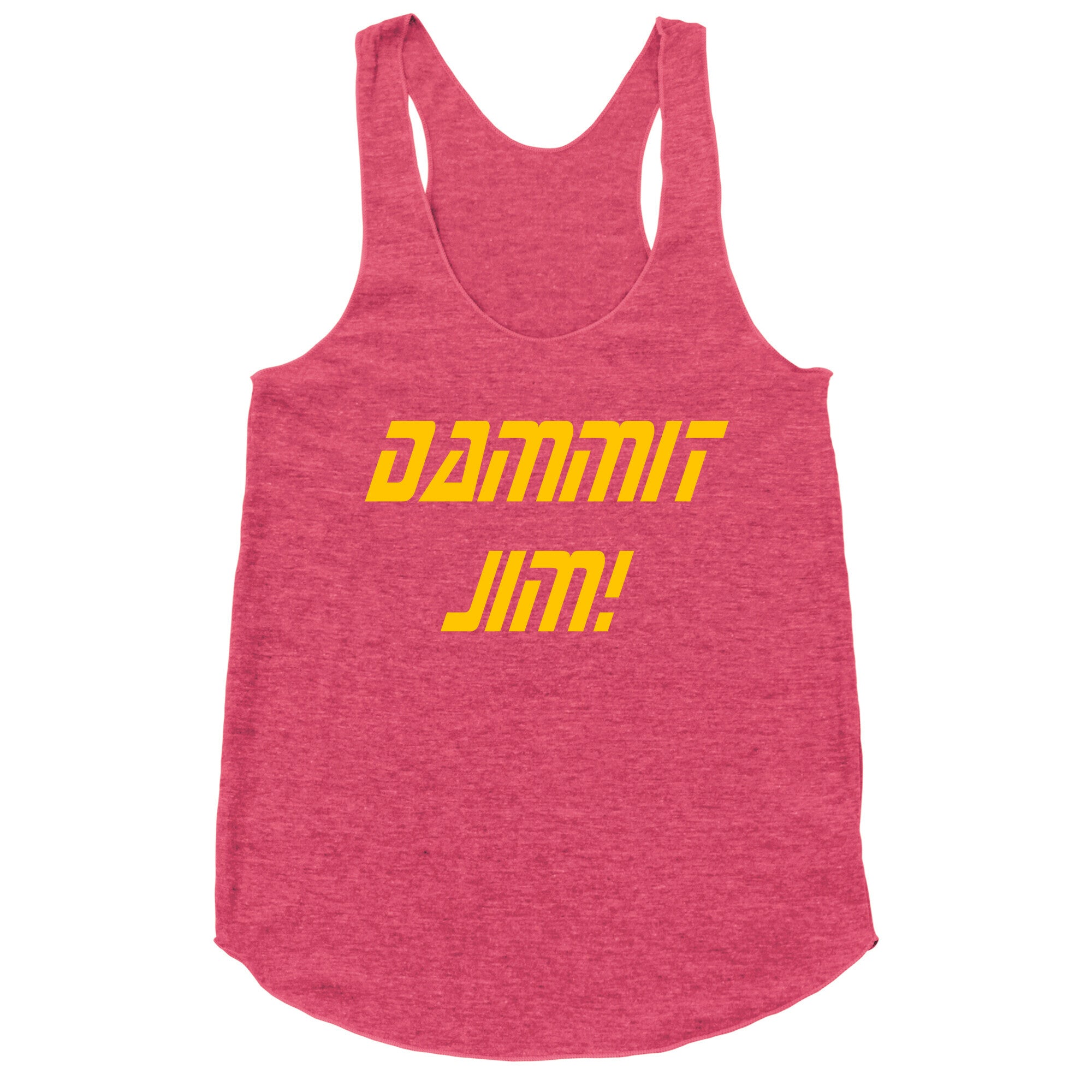 Dammit Jim! Racerback Tank